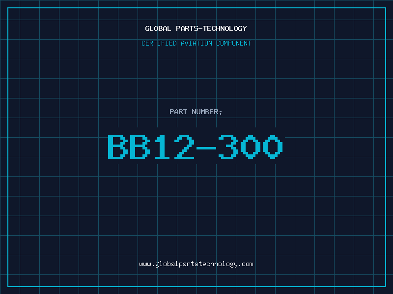 Aviation Part BB12-300