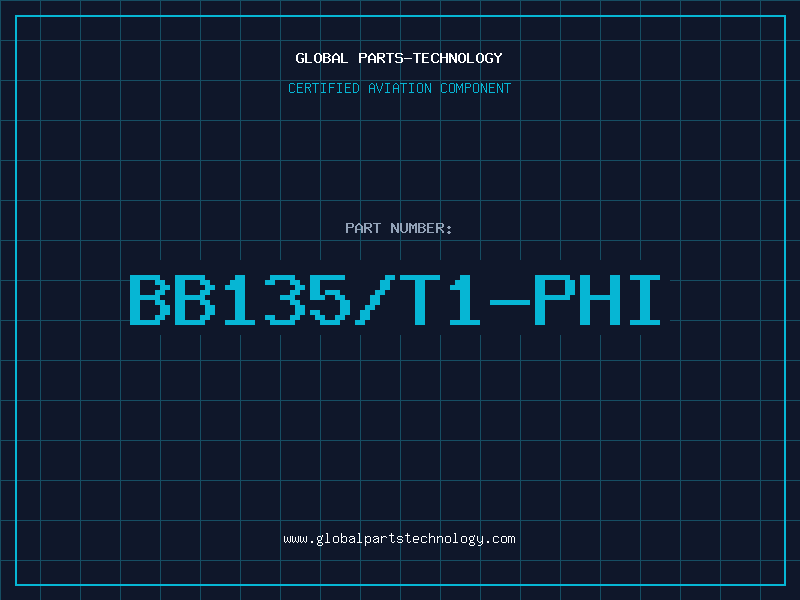 Aviation Part BB135/T1-PHI