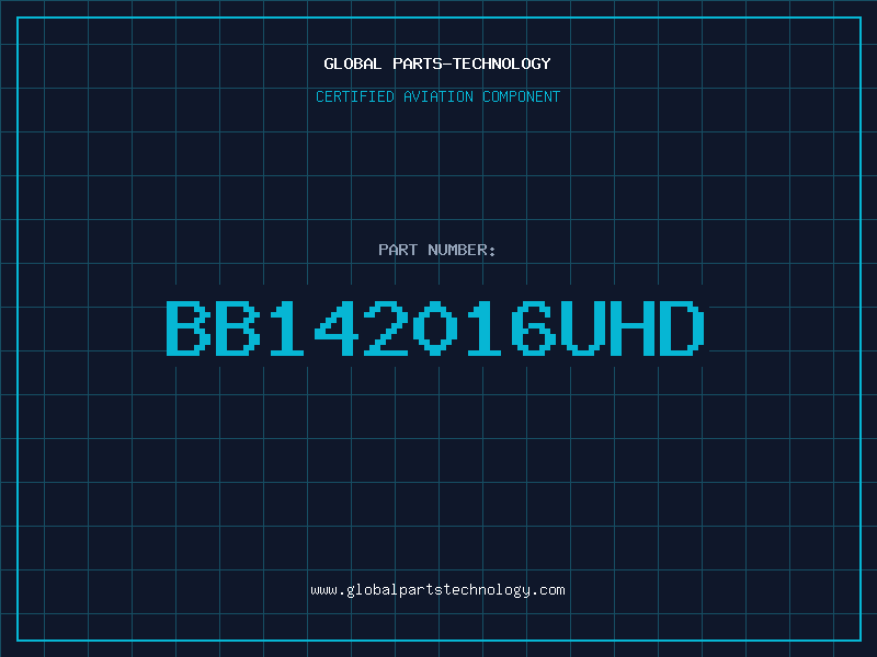 Aviation Part BB142016UHD
