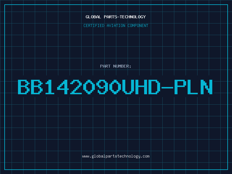 Aviation Part BB142090UHD-PLN