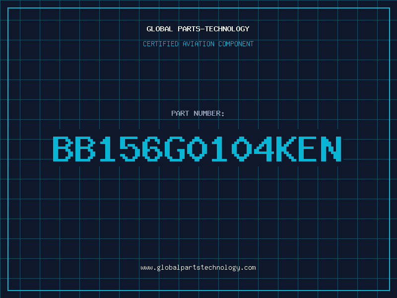 Aviation Part BB156G0104KEN