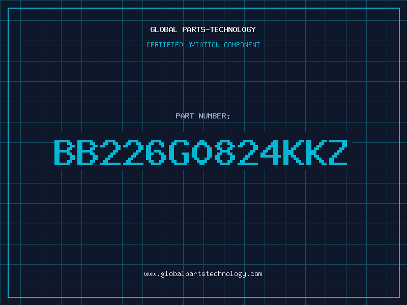 Aviation Part BB226G0824KKZ