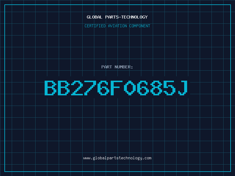 Aviation Part BB276F0685J