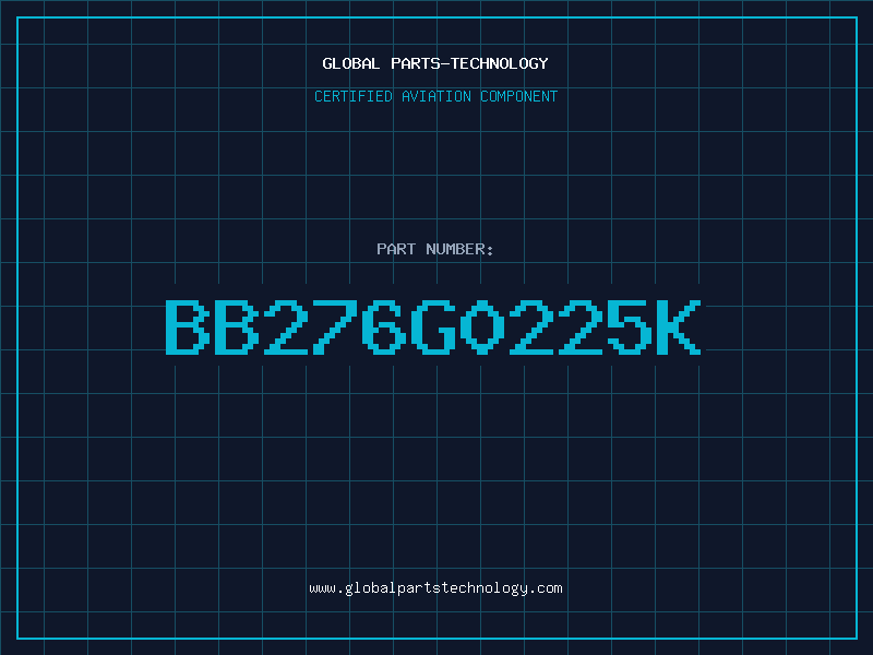 Aviation Part BB276G0225K