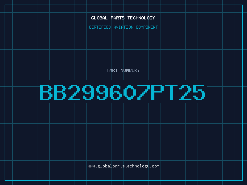 Aviation Part BB299607PT25