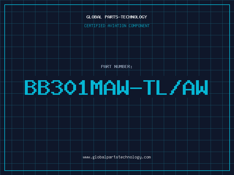 Aviation Part BB301MAW-TL/AW
