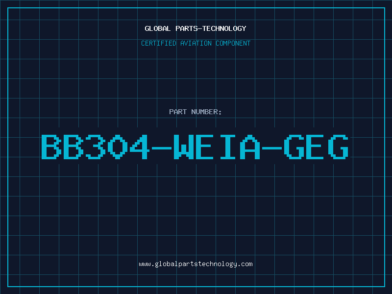 Aviation Part BB304-WEIA-GEG