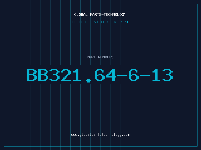 Aviation Part BB321.64-6-13