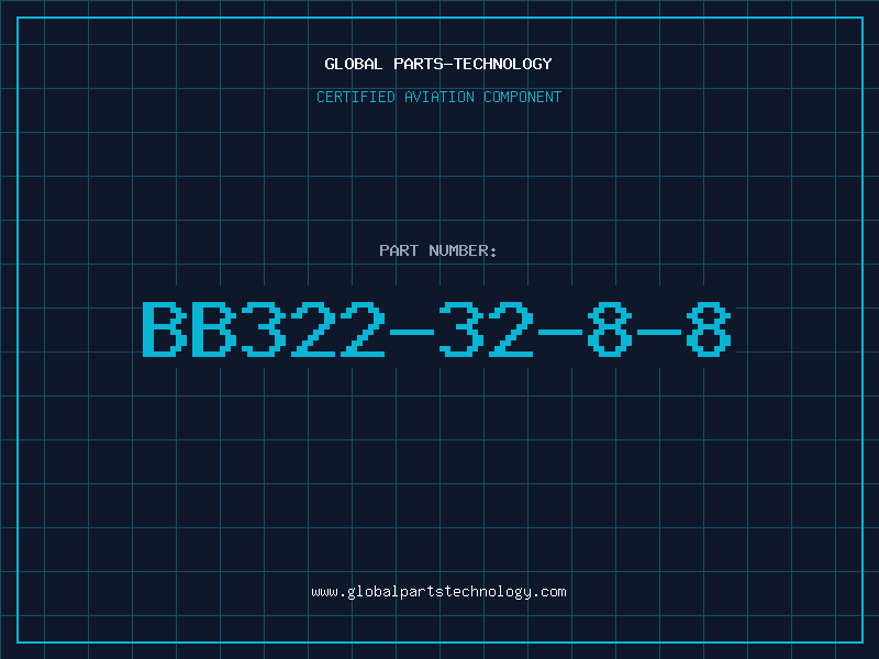 Aviation Part BB322-32-8-8