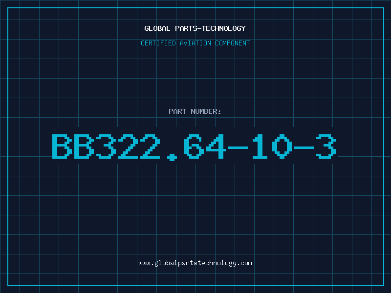 Aviation Part BB322.64-10-3