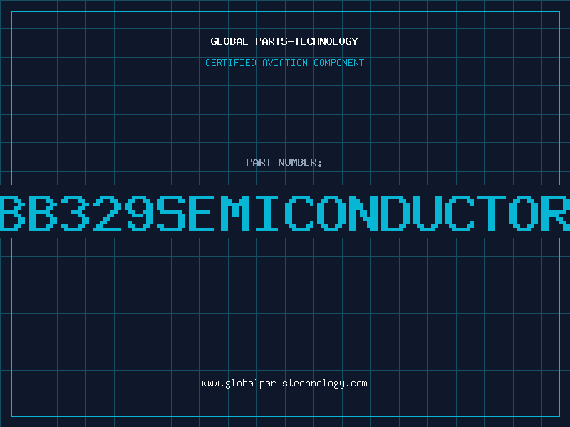 Aviation Part BB329SEMICONDUCTOR