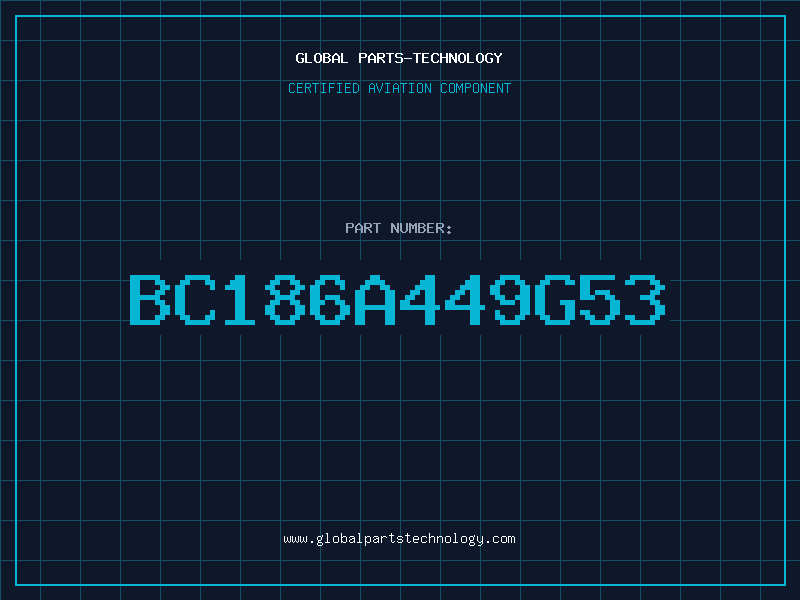 Aviation Part BC186A449G53