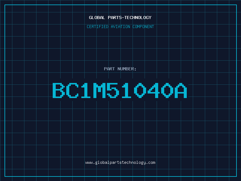 Aviation Part BC1M51040A