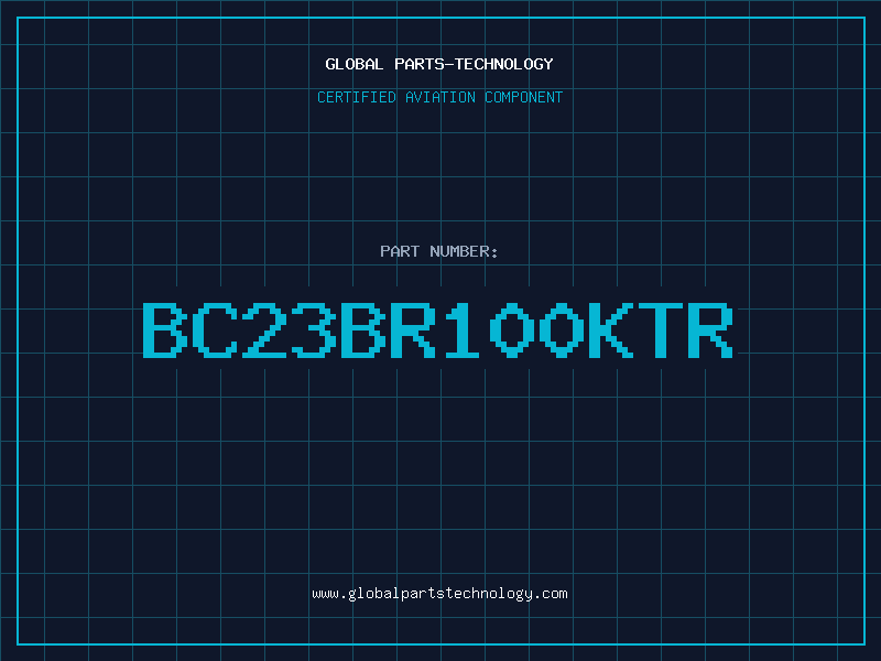 Aviation Part BC23BR100KTR