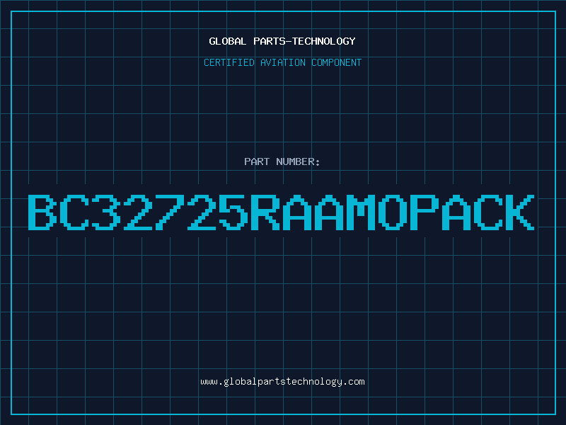 Aviation Part BC32725RAAMOPACK