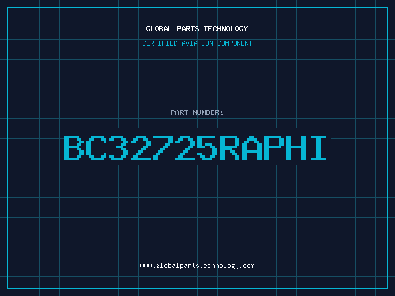 Aviation Part BC32725RAPHI
