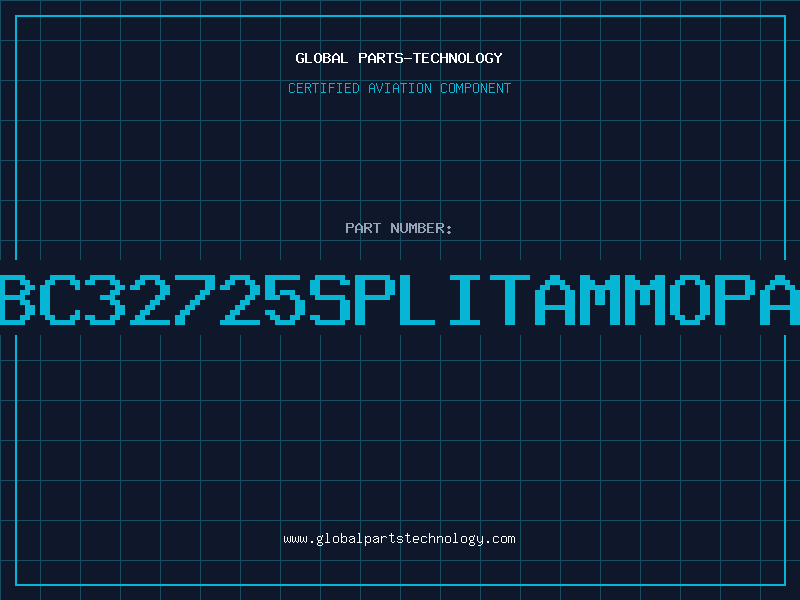 Aviation Part BC32725SPLITAMMOPA