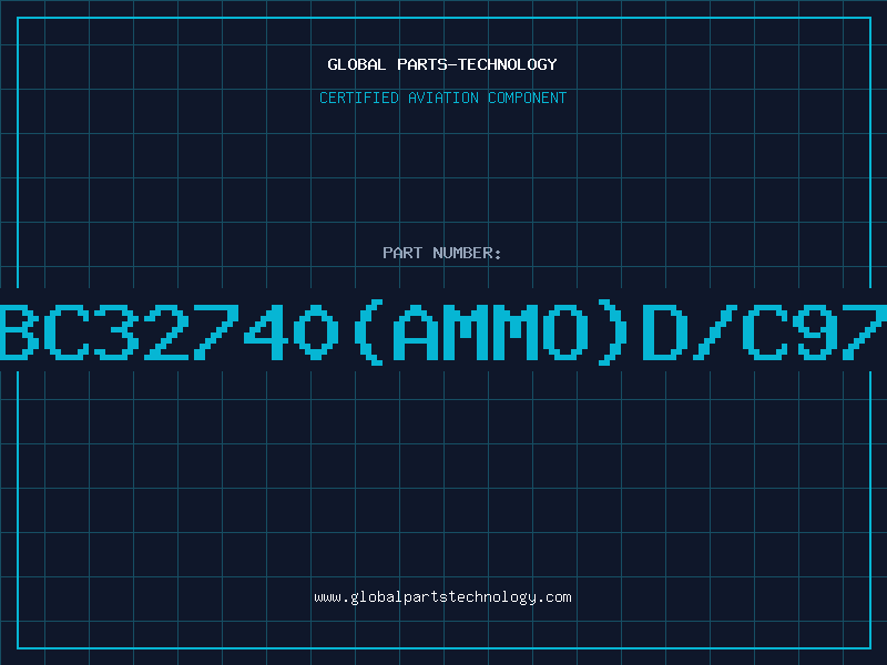 Aviation Part BC32740(AMMO)D/C97