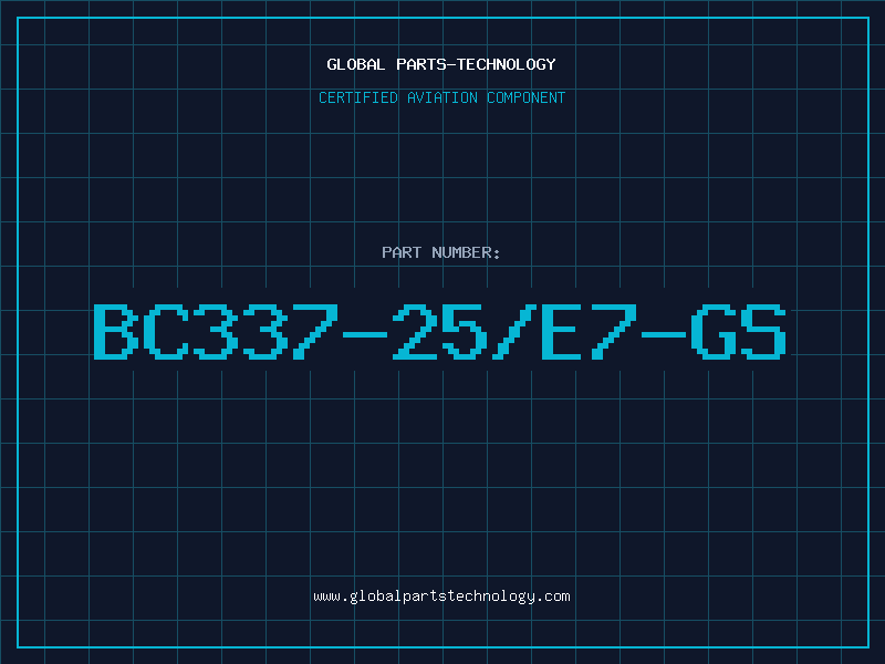 Aviation Part BC337-25/E7-GS