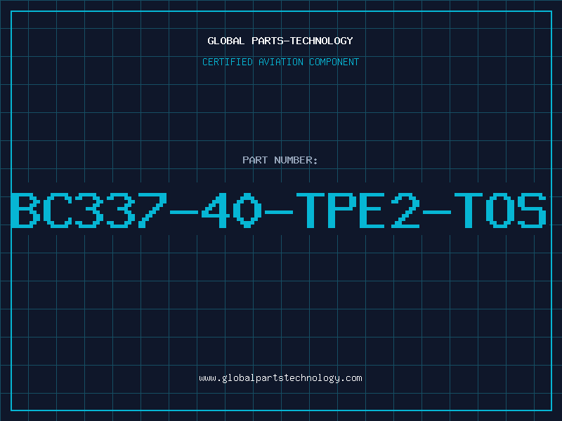 Aviation Part BC337-40-TPE2-TOS