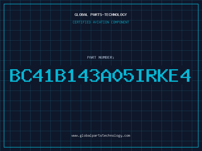 Aviation Part BC41B143A05IRKE4