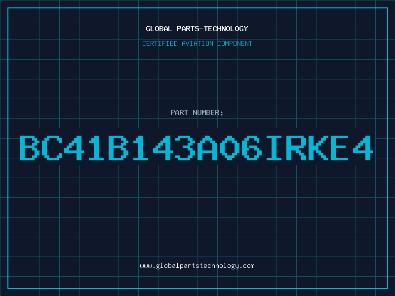 Aviation Part BC41B143A06IRKE4