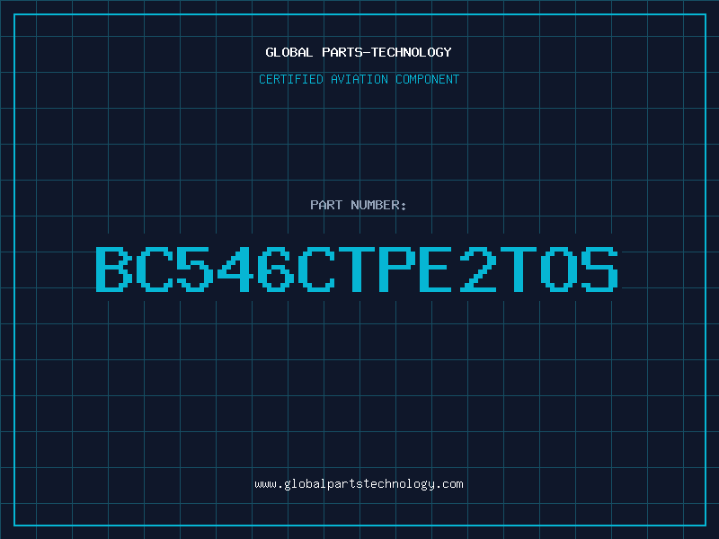 Aviation Part BC546CTPE2TOS