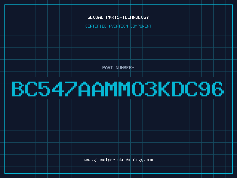 Aviation Part BC547AAMMO3KDC96
