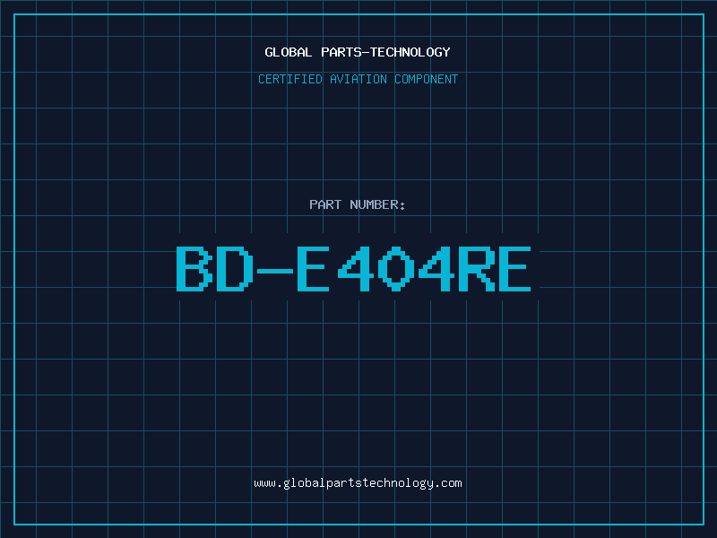 Aviation Part BD-E404RE