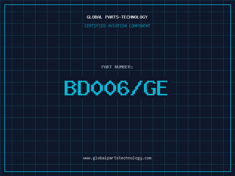 Aviation Part BD006/GE