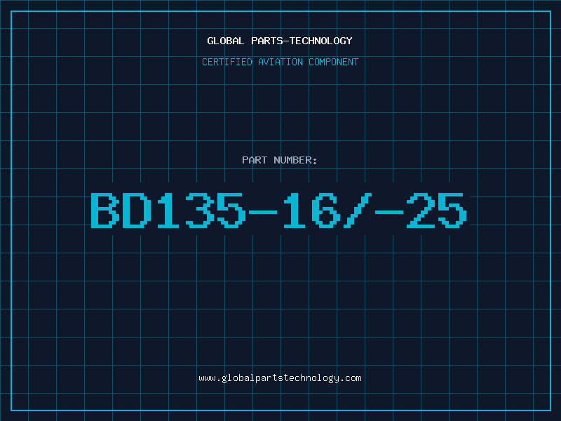Aviation Part BD135-16/-25