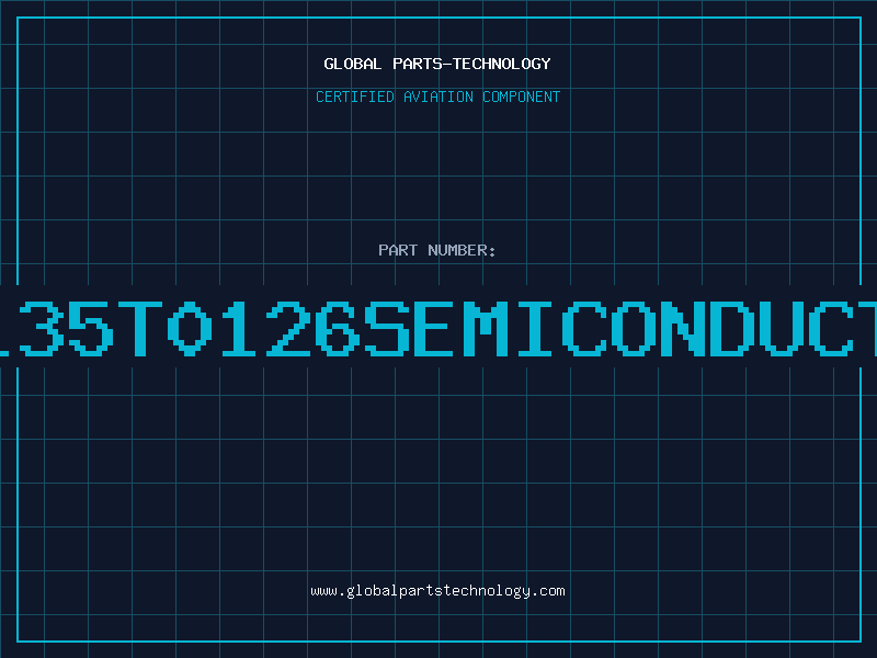 Aviation Part BD135T0126SEMICONDUCTOR