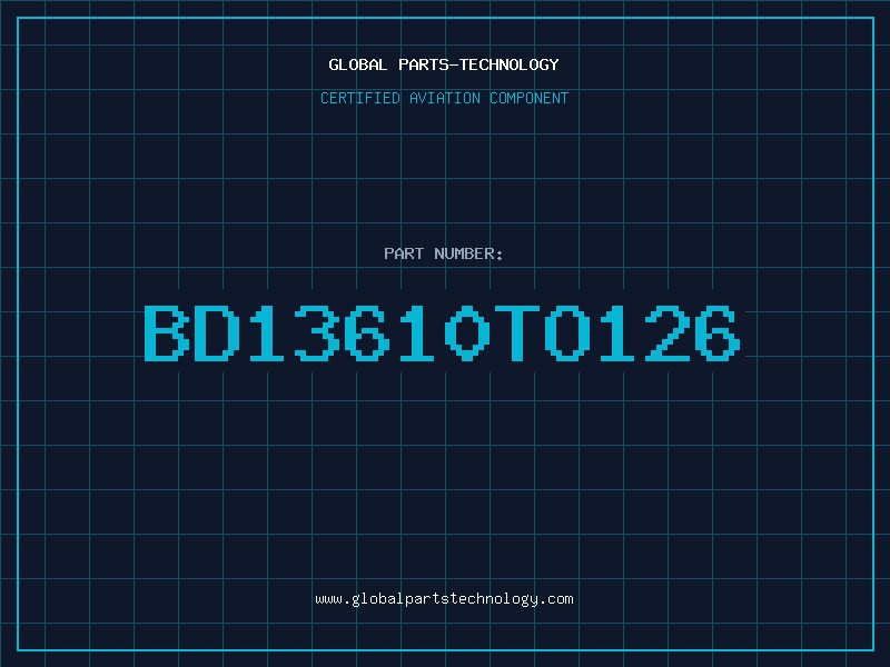 Aviation Part BD13610TO126