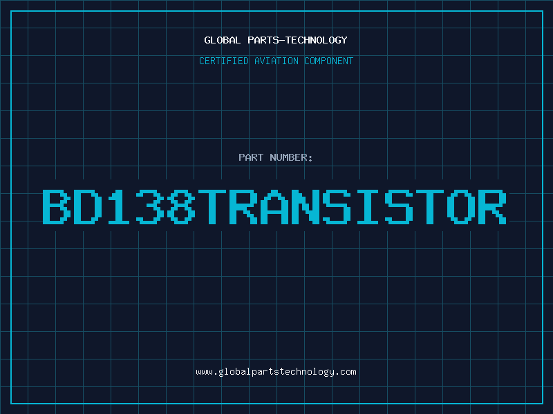 Aviation Part BD138TRANSISTOR