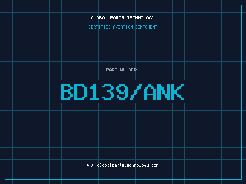 Aviation Part BD139/ANK