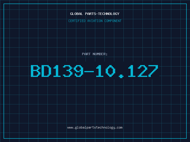 Aviation Part BD139-10.127