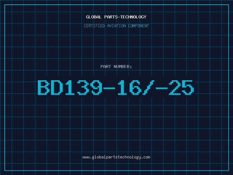 Aviation Part BD139-16/-25