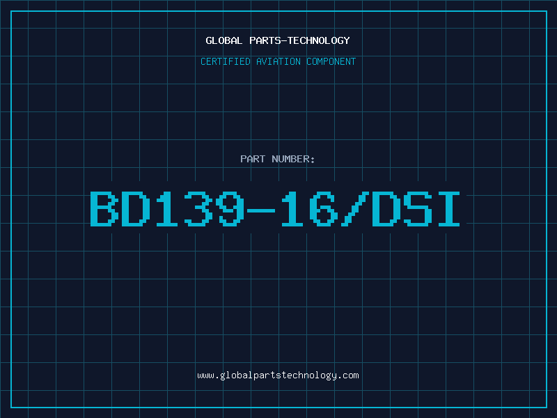 Aviation Part BD139-16/DSI
