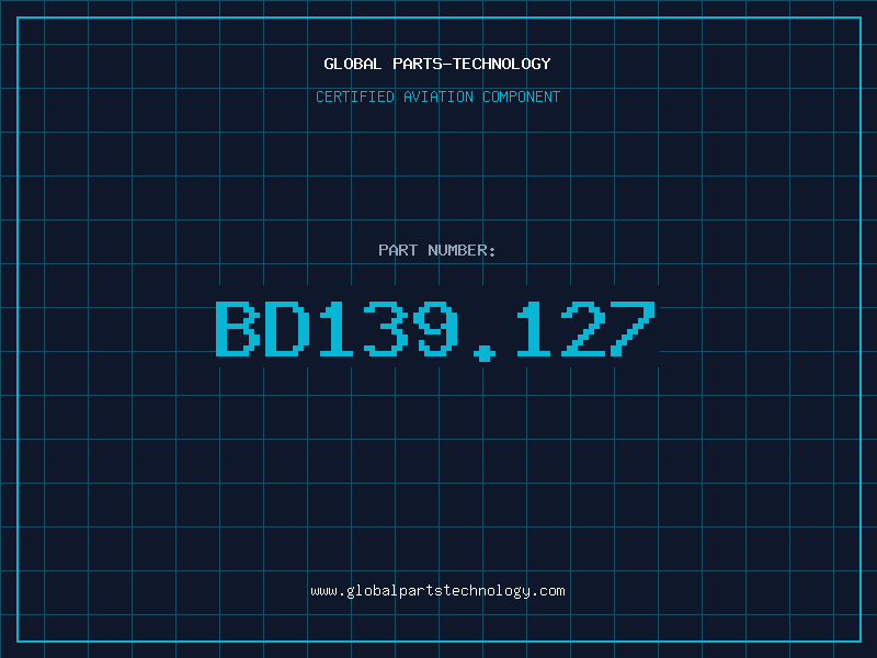 Aviation Part BD139.127