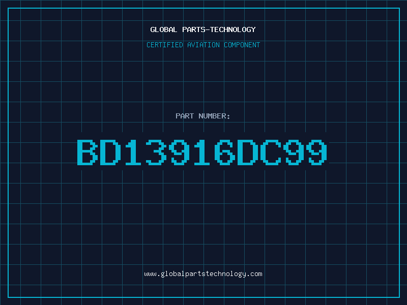 Aviation Part BD13916DC99