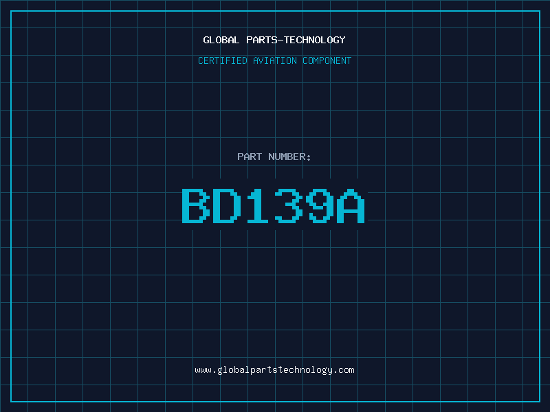 Aviation Part BD139A