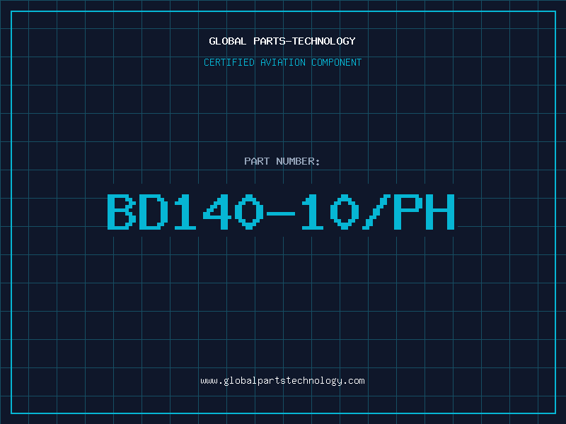 Aviation Part BD140-10/PH