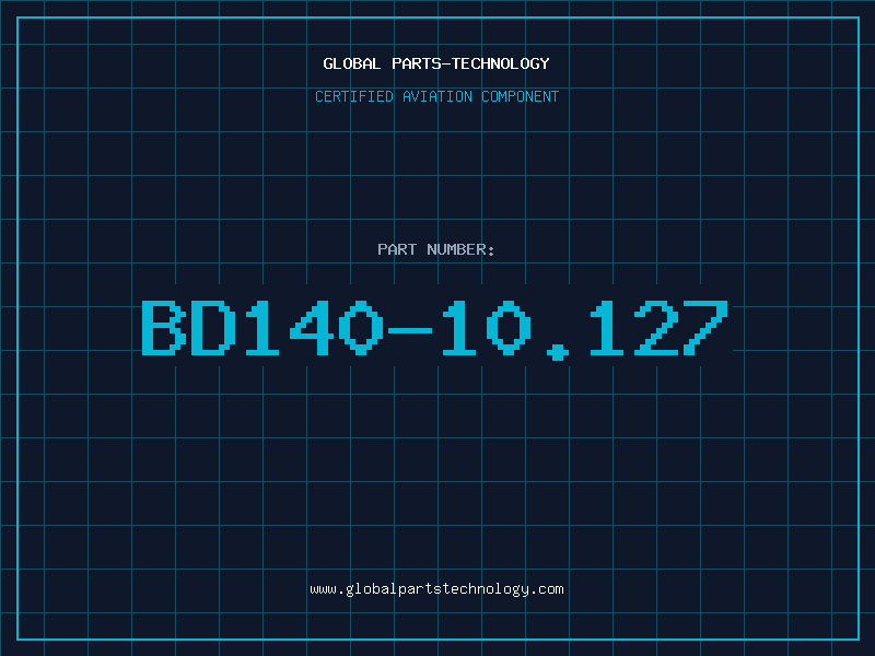 Aviation Part BD140-10.127