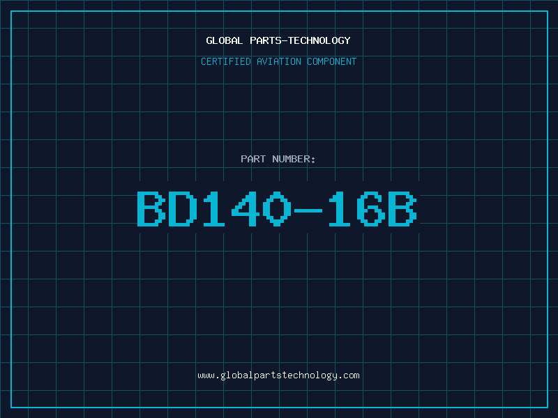 Aviation Part BD140-16B