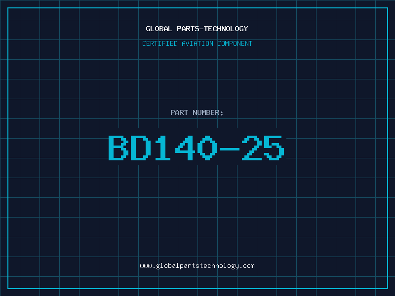 Aviation Part BD140-25