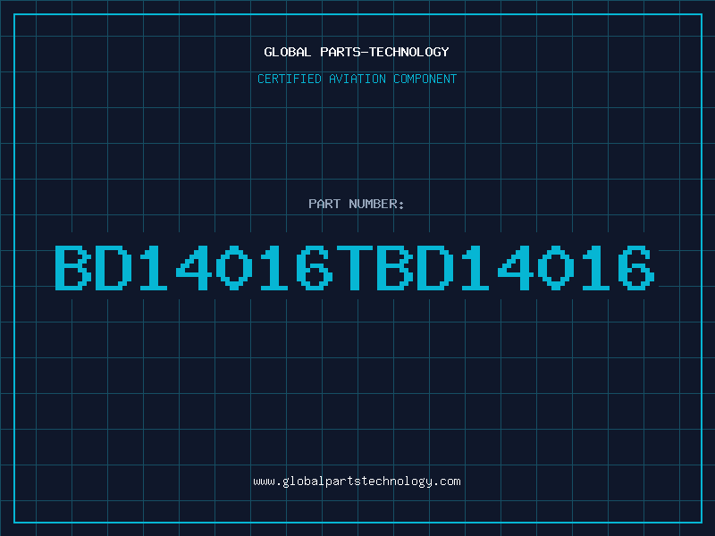 Aviation Part BD14016TBD14016