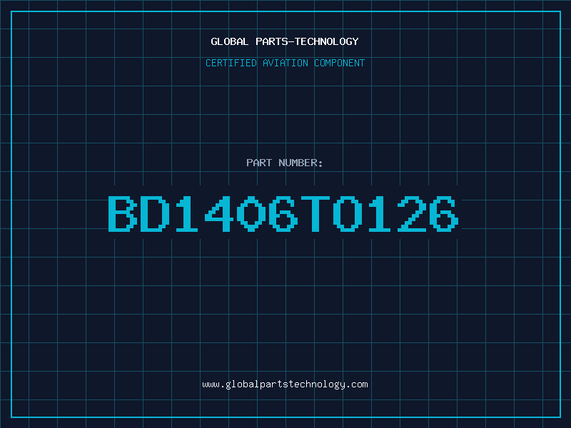 Aviation Part BD1406TO126