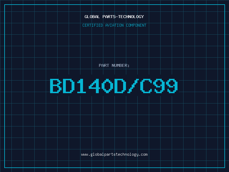 Aviation Part BD140D/C99