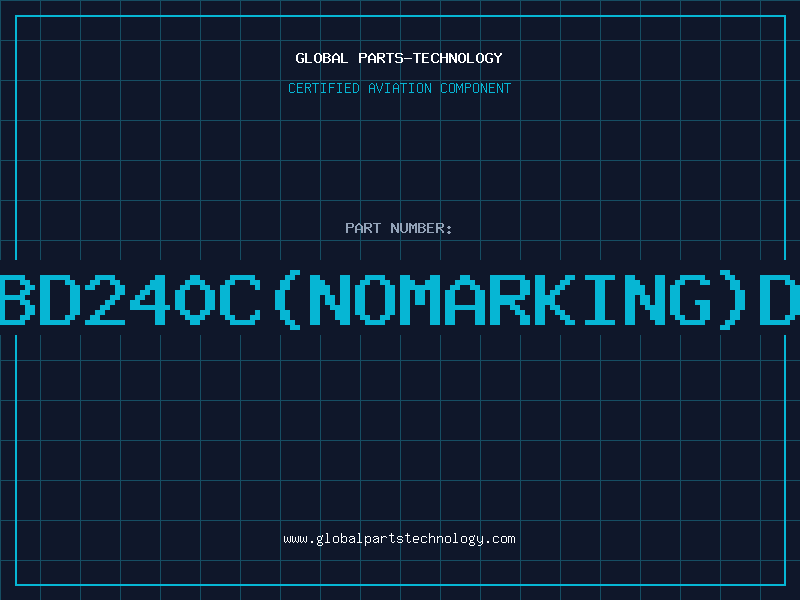 Aviation Part BD240C(NOMARKING)D