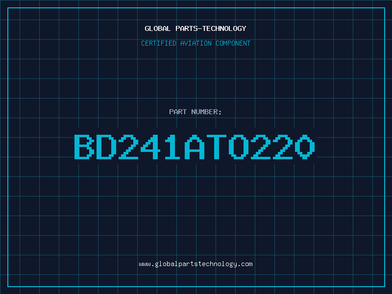 Aviation Part BD241ATO220